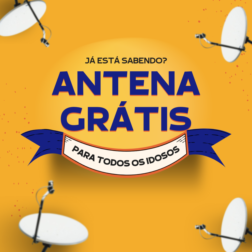 Idosos, não percam essa chance: Antena Digital GRÁTIS com Instalação garantida!