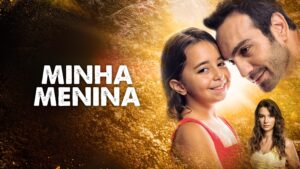 Pôster oficial da novela turca "Minha Menina", destacando os protagonistas em uma emocionante história familiar.