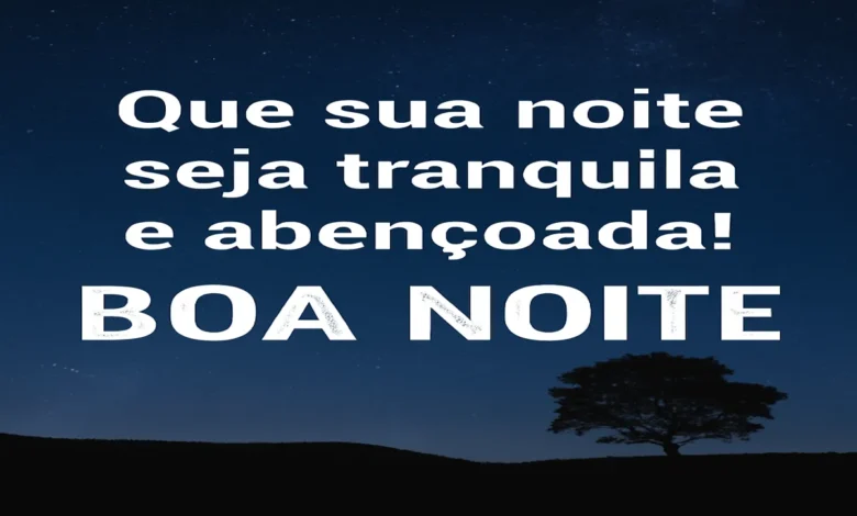 Boa Noite Tranquila e Abençoada