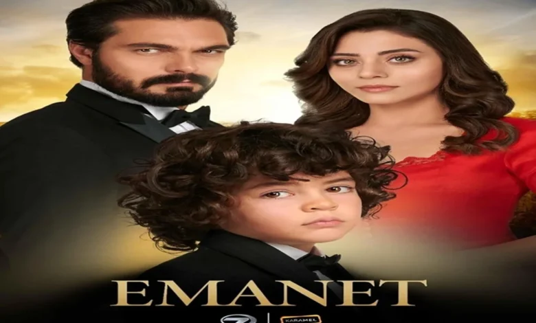 Capa da série turca Emanet, mostrando os personagens principais: o homem, a mulher e a criança com olhares intensos