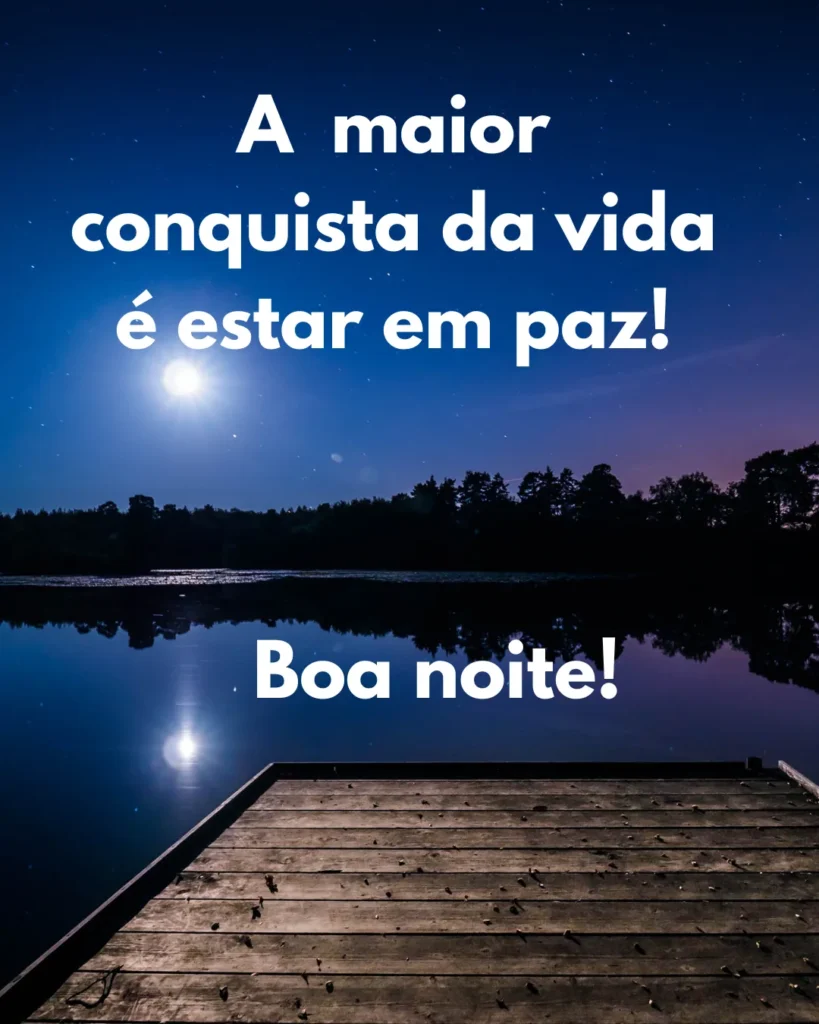 Frase de boa noite sobre paz interior ao lado de um lago iluminado pela lua