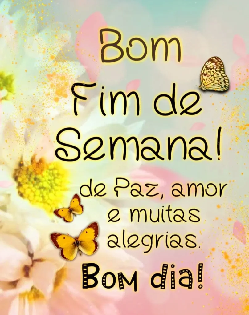 Imagem com mensagem de fim de semana para compartilhar